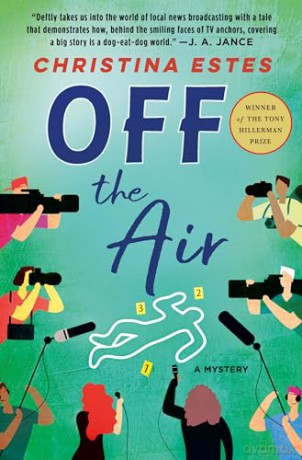 Off the Air: A Mystery - Christina Estes [KSIĄŻKA]