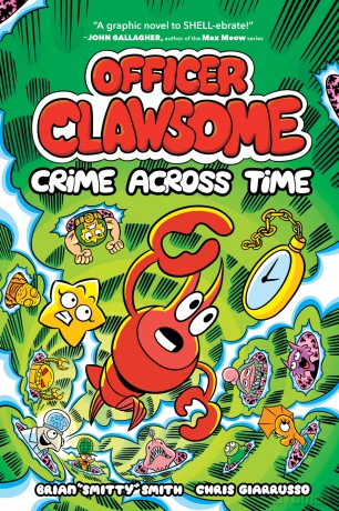 Officer Clawsome: Crime Across Time: 2 - Brian Smitty Smith [KSIĄŻKA]
