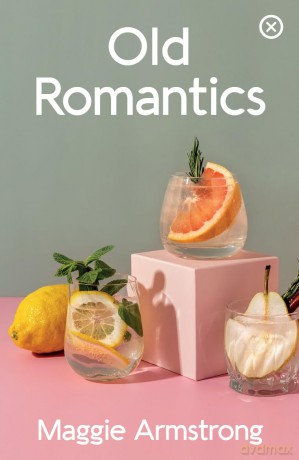 Old Romantics - Maggie Armstrong [KSIĄŻKA]