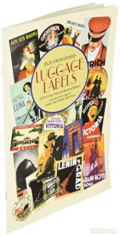 Old-fashioned Luggage Labels (Dover Stickers) - Carol Belanger Grafton [KSIĄŻKA]