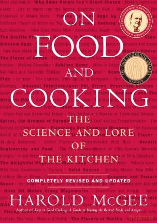 On Food and Cooking: The Science and Lore of the Kitchen - Harold McGee [KSIĄŻKA]