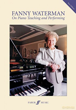 On Piano Teaching and Performance (New Edition) - Fanny Waterman [KSIĄŻKA]