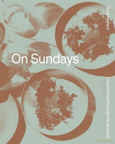 On Sundays: Long Lunches Through the Seasons - Dave Verheul [KSIĄŻKA]