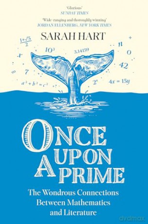 Once Upon a Prime: The Wondrous Connections Between Mathematics and Literature - Sarah Hart [KSIĄŻKA]