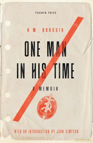 One Man in his Time: A Memoir - N. M. Borodin [KSIĄŻKA]