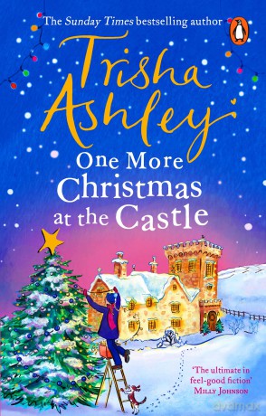 One More Christmas at the Castle: A heart-warming and uplifting new festive read from the Sunday Times bestseller - Trisha Ashley [KSIĄŻKA]