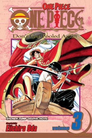 One Piece, Vol. 3 (Volume 3): Don't Get Fooled Again - Eiichiro Oda [KSIĄŻKA]