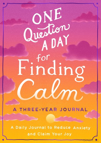 One Question a Day for Finding Calm: A Three-Year Journal: A Daily Journal to Reduce Anxiety and Claim Your Joy - Aimee Chase [KALENDARZ]