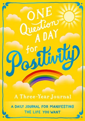 One Question A Day for Positivity: A Three-Year Journal: A Daily Journal for Manifesting the Life You Want - Aimee Chase [KSIĄŻKA]
