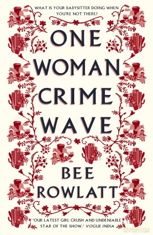 One Woman Crime Wave - Bee Rowlatt [KSIĄŻKA]