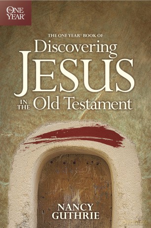 One Year Book of Discovering Jesus in the Old Testament, The - Nancy Guthrie [KALENDARZ]
