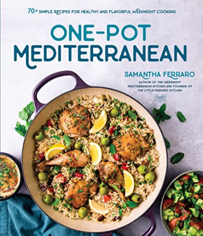 One-Pot Mediterranean: 70+ Simple Recipes for Healthy and Flavorful Weeknight Cooking - Samantha Ferraro [KSIĄŻKA]