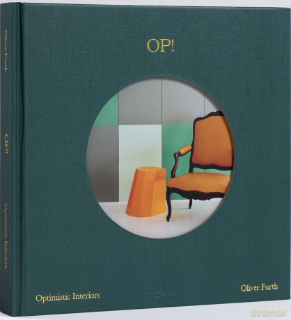 OP! Optimistic Interiors - Oliver Furth [KSIĄŻKA]