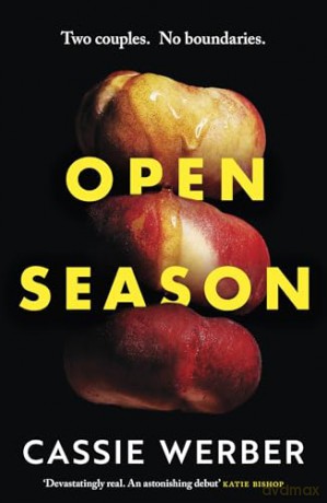 Open Season: A sexy, modern debut as featured on Women's Hour - Cassie Werber [KSIĄŻKA]