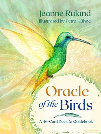 Oracle of the Birds: A 46-Card Deck and Guidebook - Jeanne Ruland [KSIĄŻKA]