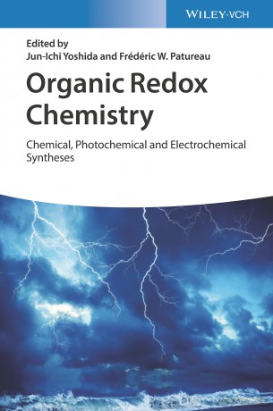 Organic Redox Chemistry: Chemical, Photochemical and Electrochemical Syntheses - Jun-Ichi Yoshida [KSIĄŻKA]