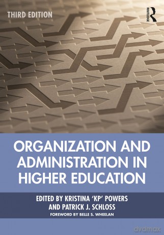 Organization and Administration in Higher Education - Kristina 'KP' Powers [KSIĄŻKA]