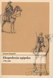 Ekspedycja Egipska 1798-1801 [KSIĄŻKA]