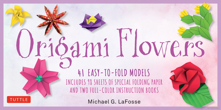 Origami Flowers Kit: 41 Easy-to-fold Models - Includes 98 Sheets of Special Folding Paper (Kit with Two instruction Books of 41 Projects) Great for Kids and Adults! - Michael G. LaFosse [KSIĄŻKA]