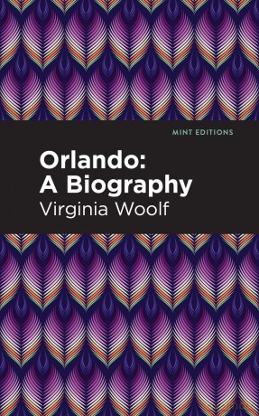 Orlando: A Biography (Mint Editions (Reading With Pride)) - Virginia Woolf [KSIĄŻKA]