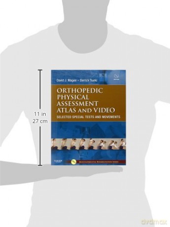 Orthopedic Physical Assessment Atlas and Video: Selected Special Tests and Movements (Musculoskeletal Rehabilitation) - David J. Magee BPT PhD CM [KSIĄŻKA]