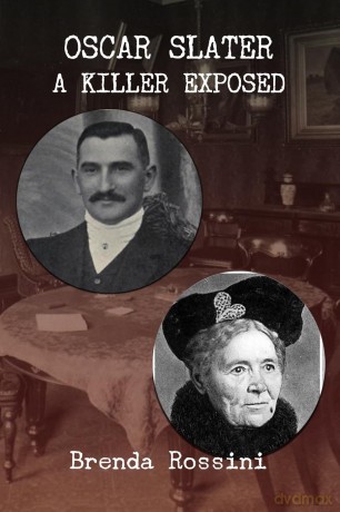 Oscar Slater - A Killer Exposed - Brenda Rossini [KSIĄŻKA]