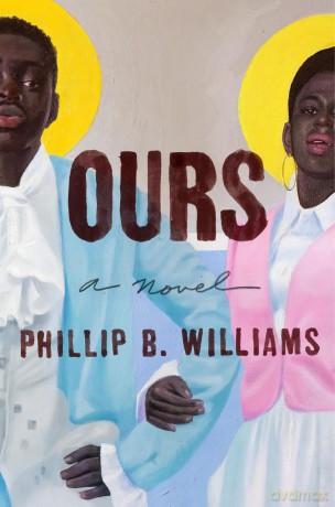 Ours: A Novel - Phillip B. Williams [KSIĄŻKA]