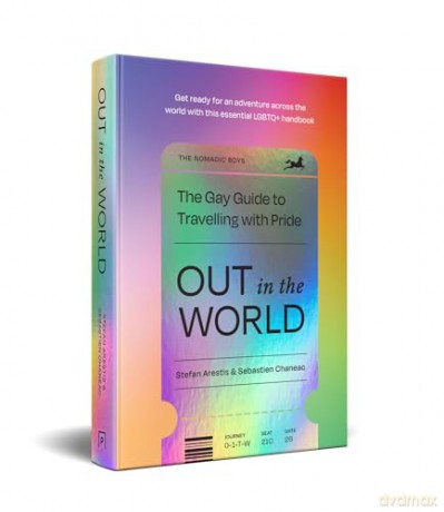 Out in the World: The 2024 international LGBTQIA+ travel guide filled with pride - Stefan Arestis [KSIĄŻKA]