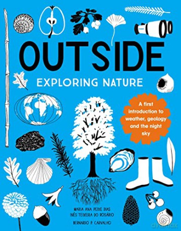 Outside: Exploring Nature - Maria Ana Peixe Dias [KSIĄŻKA]