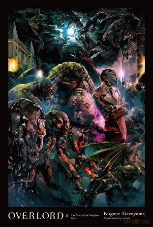Overlord, Vol. 6 (light novel): The Men of the Kingdom Part II (OVERLORD LIGHT NOVEL HC) - Saul David [KSIĄŻKA]