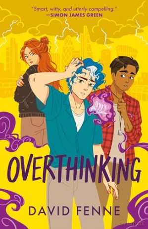 Overthinking: A queer, urban fantasy with emotional punch (The Overemotional Series) - David Fenne [KSIĄŻKA]