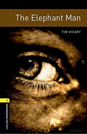 Oxford Bookworms Library: Level 1:: The Elephant Man audio pack [KSIĄŻKA]