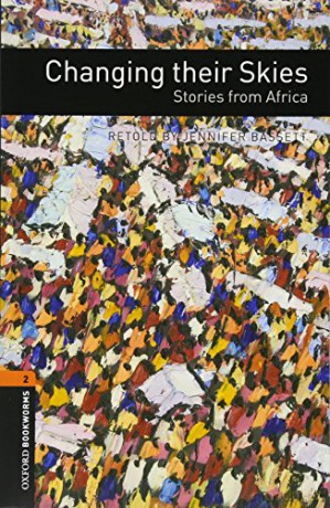 Oxford Bookworms Library: Level 2:: Changing their Skies: Stories from Africa Audio Pack - Unknown [KSIĄŻKA]
