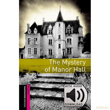 Oxford Bookworms Library: Starter Level:: The Mystery of Manor Hall audio pack [KSIĄŻKA]