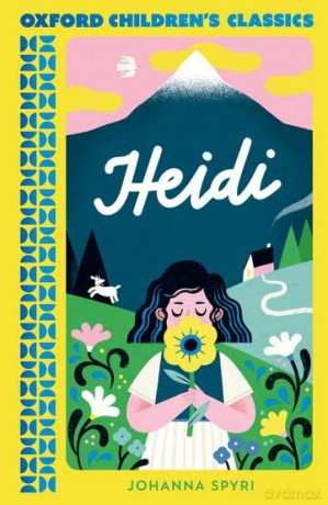Oxford Children's Classics: Heidi - Johanna Spyri [KSIĄŻKA]