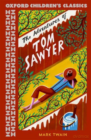 Oxford Children's Classics: The Adventures of Tom Sawyer - Mark Twain [KSIĄŻKA]