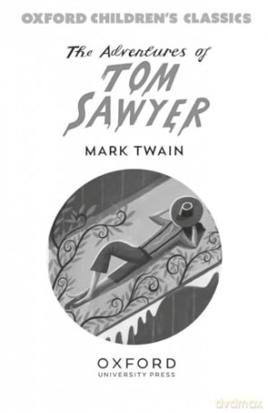 Oxford Children's Classics: The Adventures of Tom Sawyer - Mark Twain [KSIĄŻKA]