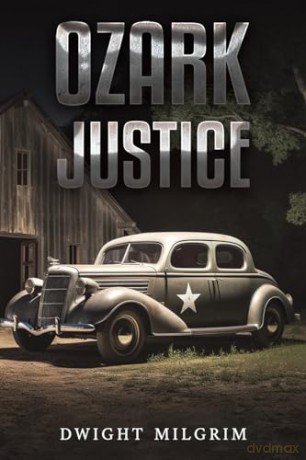 Ozark Justice - Dwight Milgrim [KSIĄŻKA]