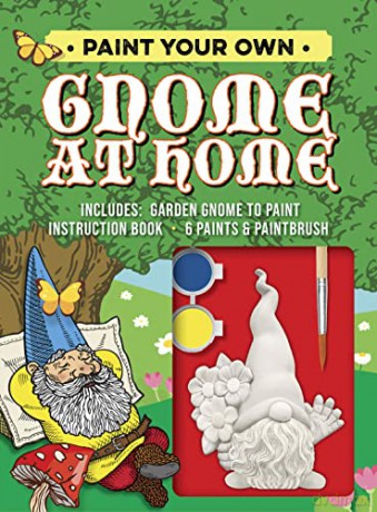 Paint Your Own Gnome at Home: Includes: Garden Gnome to Paint, Instruction Book, 6 Paints and Paintbrush - Editors of Chartwell Books [KSIĄŻKA]
