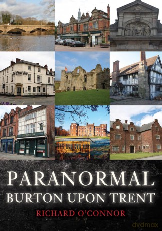 Paranormal Burton upon Trent - Richard O'Connor [KSIĄŻKA]