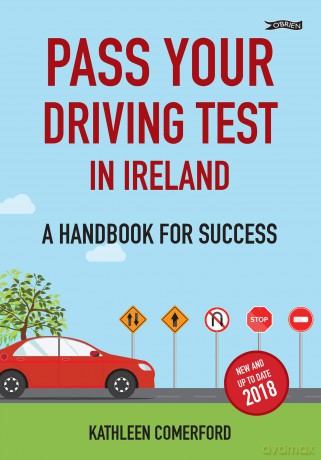 Pass Your Driving Test in Ireland: A Handbook for Success - Kathleen Comerford [KSIĄŻKA]