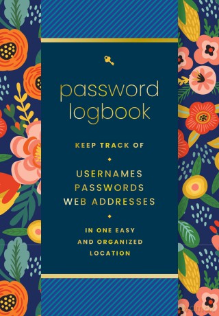 Password Logbook (Hip Floral): Keep Track of Usernames, Passwords, Web Addresses in One Easy and Organized Location - Editors of Rock Point [KSIĄŻKA]