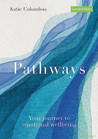 Pathways: Your journey to emotional wellbeing - Katie Colombus [KSIĄŻKA]