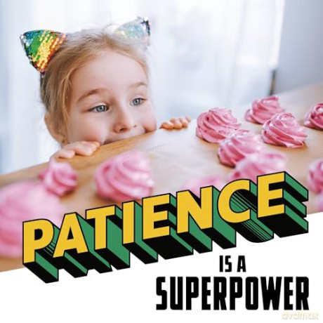 Patience Is a Superpower (Real-Life Superpowers) - Mari Schuh [KSIĄŻKA]