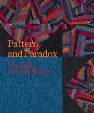 Pattern and Paradox: The Quilts of Amish Women - Janneken Smucker [KSIĄŻKA]