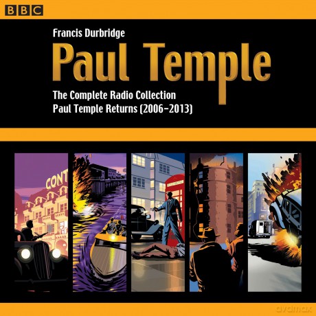 Paul Temple: The Complete Radio Collection: Volume Four: Paul Temple Returns (2006-2013): 4 - Francis Durbridge [KSIĄŻKA]