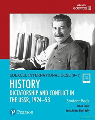Pearson Edexcel International GCSE (9-1) History: Dictatorship and Conflict in the USSR, 1924-53 Student Book - Jagmohan Raju [KSIĄŻKA]