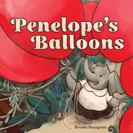 Penelope's Balloons - Brooke Bourgeois [KSIĄŻKA]