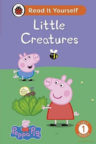 Peppa Pig Little Creatures: Read It Yourself - Level 1 Early Reader - Ladybird [KSIĄŻKA]