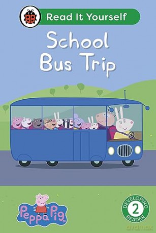 Peppa Pig School Bus Trip: Read It Yourself - Level 2 Developing Reader - Ladybird [KSIĄŻKA]